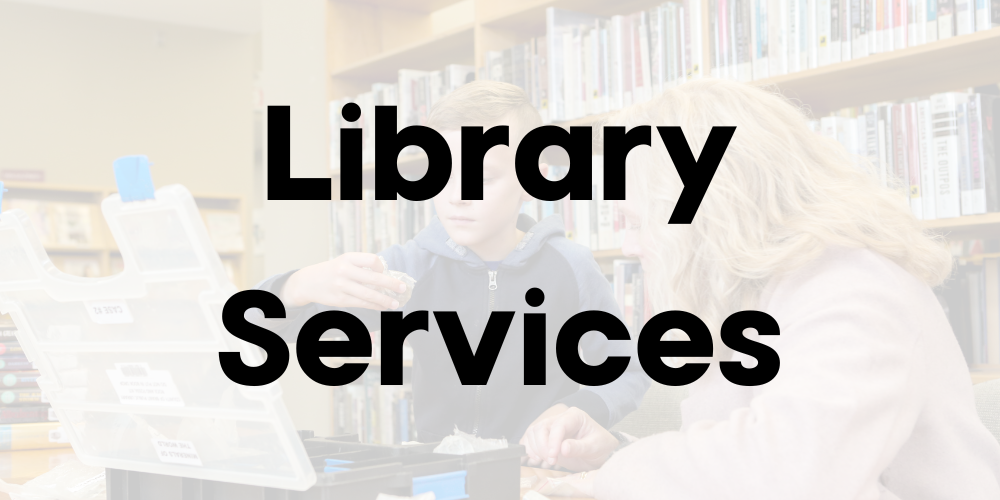 Text across graphic reads, "Library Services."