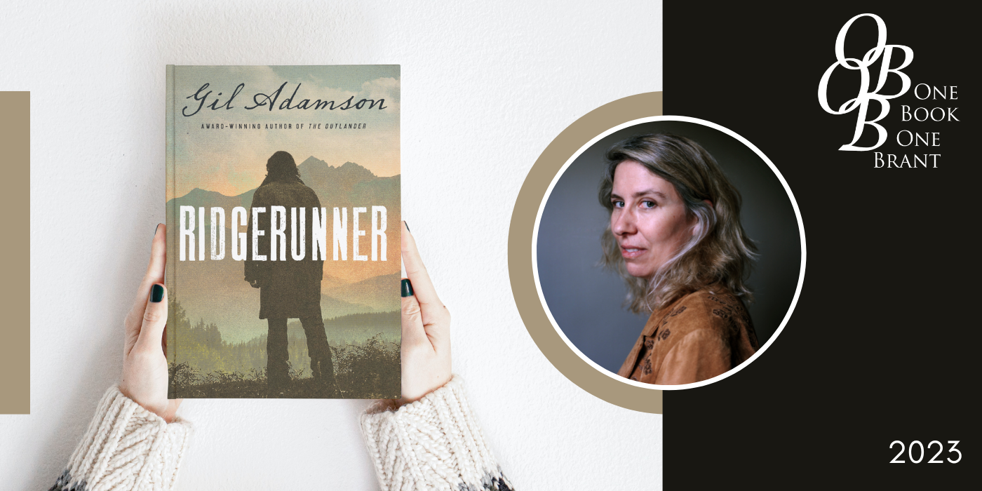 Design graphic showing hands holding the book Ridgerunner by Gil Adamson. A portrait of the author is included on the right-hand side, as is the One Book, One Brant logo.