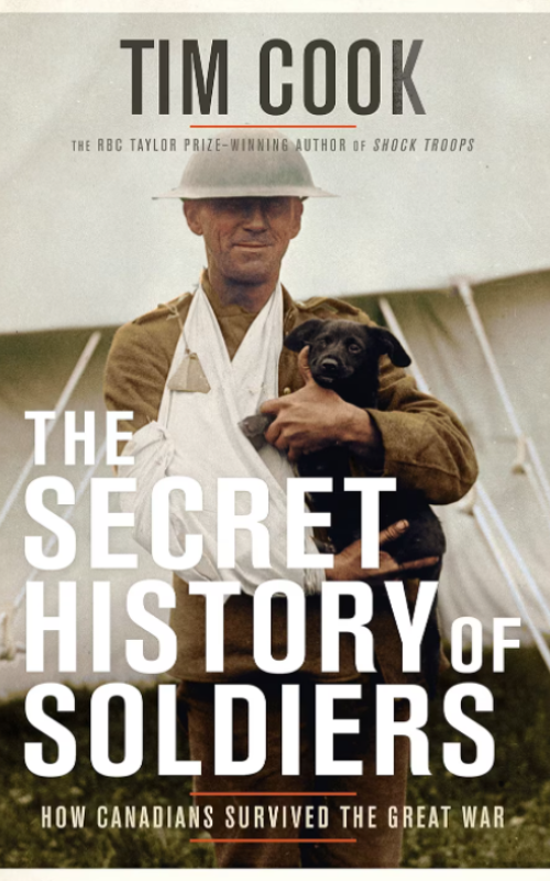 Book cover for "The Secret Lives of Soldiers" by Tim Cook.