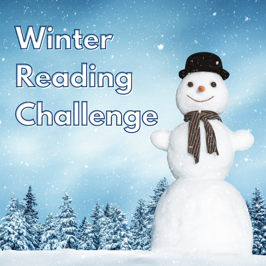 Image reads, "Winter Reading Challenge" and features a picture of a snow person.